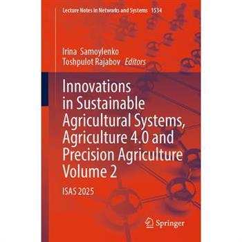 Innovations in Sustainable Agricultural Systems, Agriculture 4.0 and Precision Agriculture, Volume 2