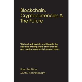 Blockchain, Cryptocurrencies & The Future
