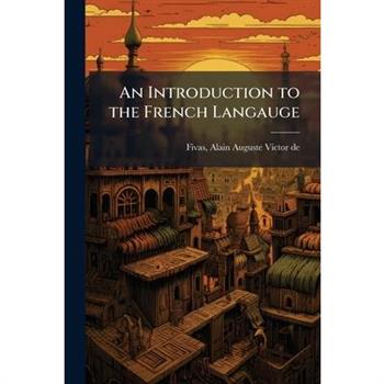 An Introduction to the French Langauge