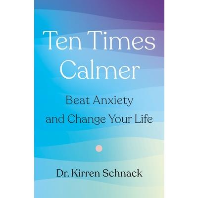 Ten Times Calmer