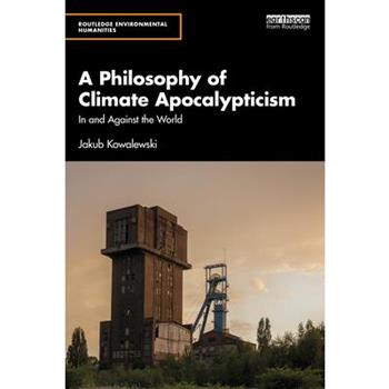 A Philosophy of Climate Apocalypticism