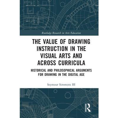 The Value of Drawing Instruction in the Visual Arts and Across Curricula