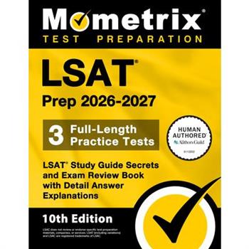 LSAT Prep 2026-2027 - 3 Full-Length Practice Tests, LSAT Study Guide Secrets and Exam Review Book with Detail Answer Explanations