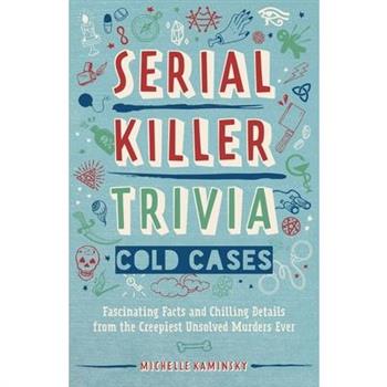 Serial Killer Trivia: Cold Cases