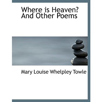 Where Is Heaven? and Other Poems