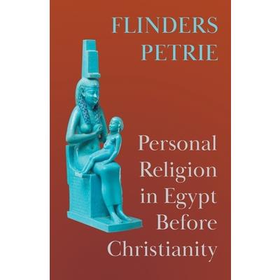 Personal Religion in Egypt Before Christianity