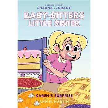 Karen's Surprise: A Graphic Novel (Baby-Sitters Little Sister #12)
