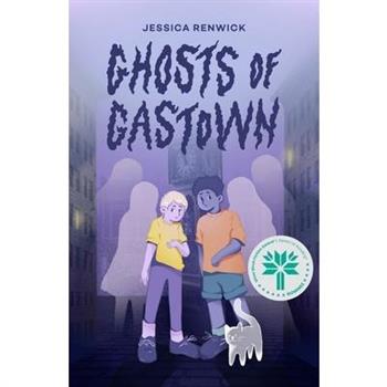 Ghosts of Gastown