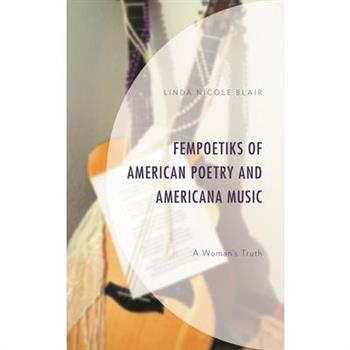 FemPoetiks of American Poetry and Americana Music
