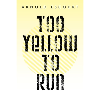 Too Yellow to Run