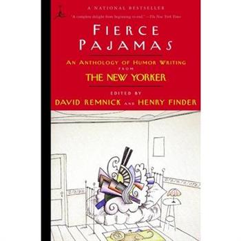 Fierce Pajamas: An Anthology of Humor Writing from the New Yorker