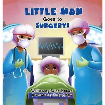 Little Man Goes to Surgery