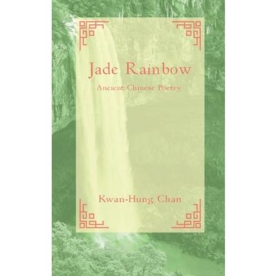 Jade Rainbow 玉 虹