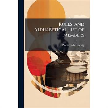 Rules, and Alphabetical List of Members