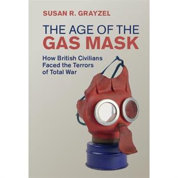 The Age of the Gas Mask