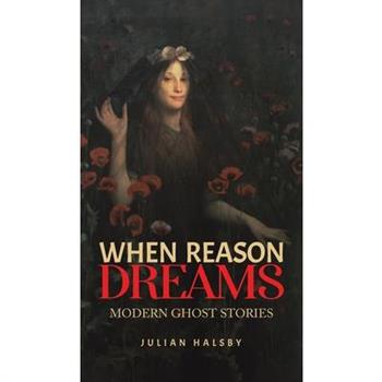 When Reason Dreams