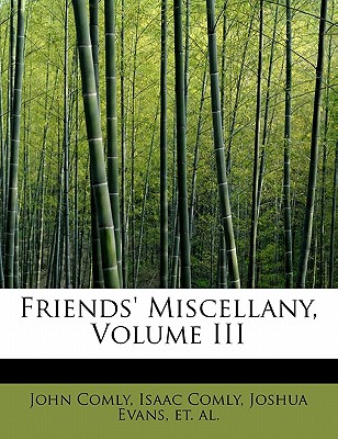 Friends’ Miscellany, Volume III