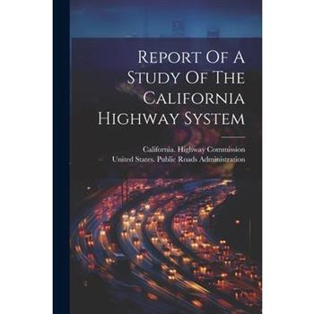 Report Of A Study Of The California Highway System