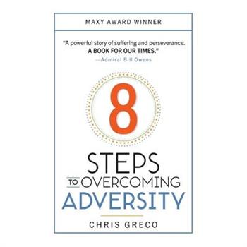 8 Steps to Overcoming Everyday Adversity