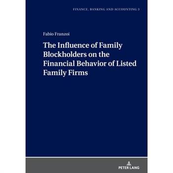 The Influence of Family Blockholders on the Financial Behavior of Listed Family Firms