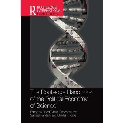 The Routledge Handbook of the Political Economy of Science