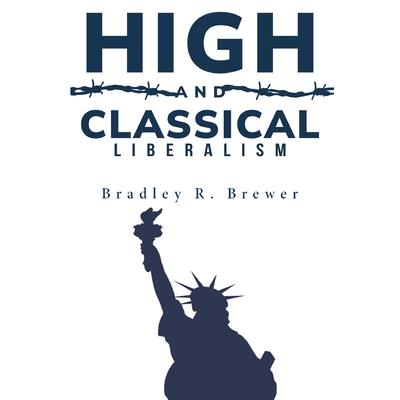 high and classical liberalism