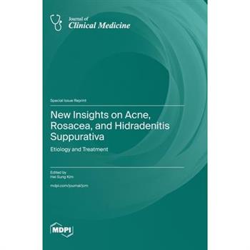 New Insights on Acne, Rosacea, and Hidradenitis Suppurativa