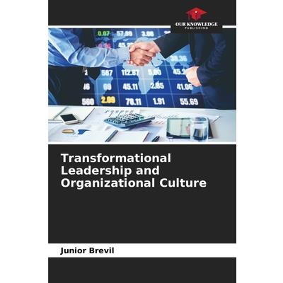 Transformational Leadership and Organizational Culture