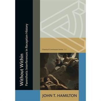 Without Within: Parenthetic Interferences in Reception History