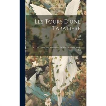 Les Tours D'une Tabati癡re