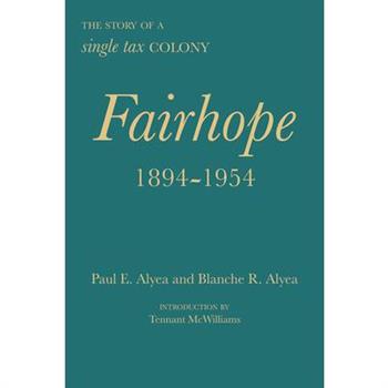 Fairhope, 1894-1954