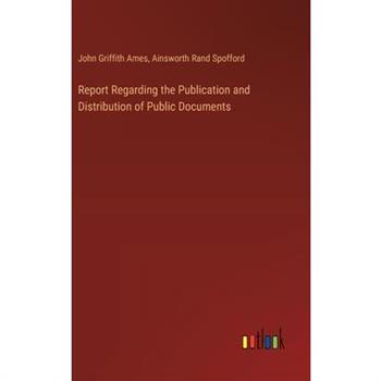Report Regarding the Publication and Distribution of Public Documents