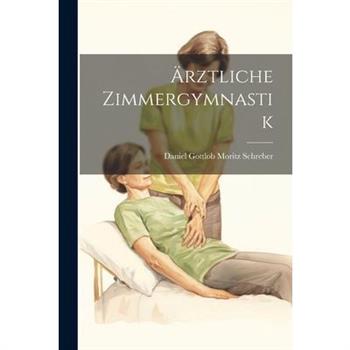 ?rztliche Zimmergymnastik