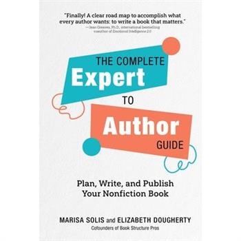 The Complete Expert-To-Author Guide