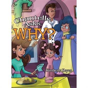 Chantelle Asks, Why?