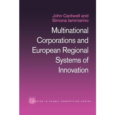 Multinational Corporations and European Regional Systems of Innovation