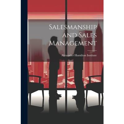 Salesmanship and Sales Management