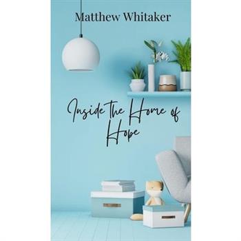 Inside the Home of Hope