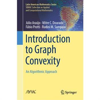 Introduction to Graph Convexity