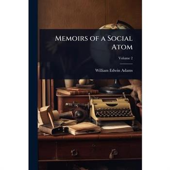 Memoirs of a Social Atom