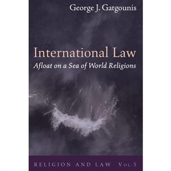 International Law Afloat on a Sea of World Religions