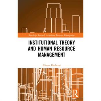 Institutional Theory and Human Resource Management