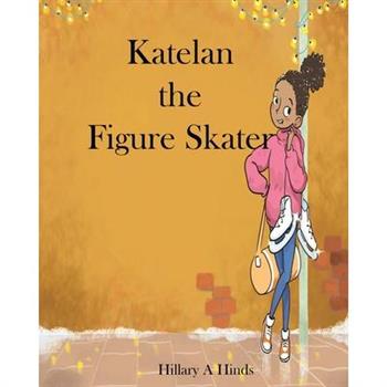 Katelan the Figure Skater