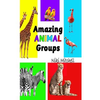 Amazing Animal Groups