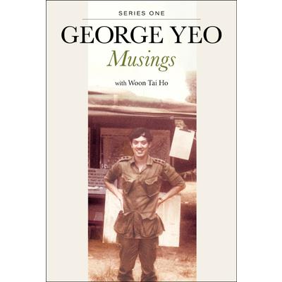George Yeo: Musings - Series One