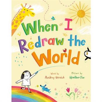 When I Redraw the World