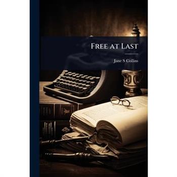 Free at Last