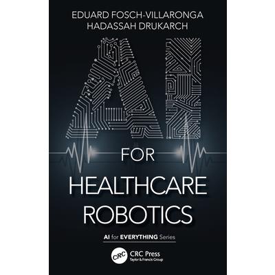 AI for Healthcare Robotics