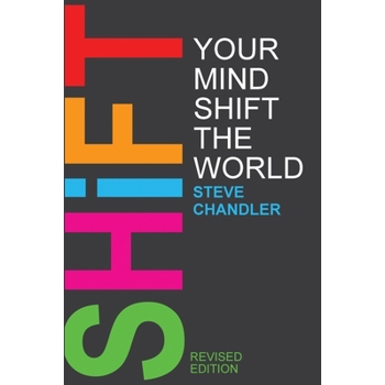 Shift Your Mind Shift The World