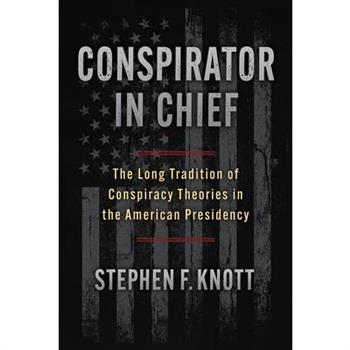 Conspirator in Chief